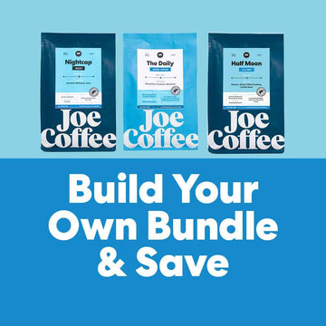 Create Your Own Coffee Bundle - Joe Coffee Company
