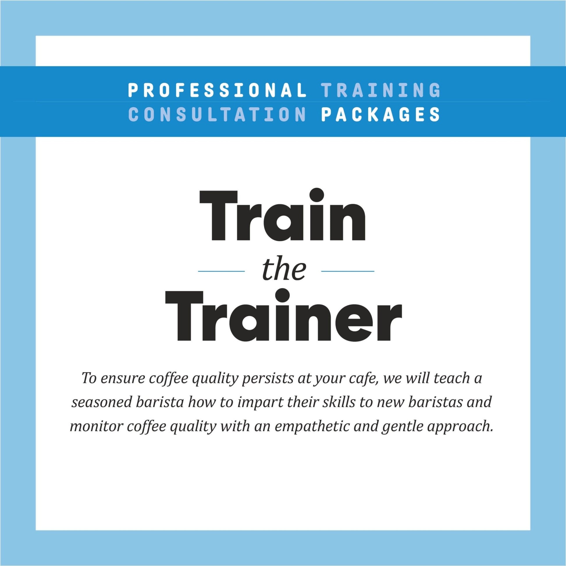 Train the Trainer - Joe Coffee Company